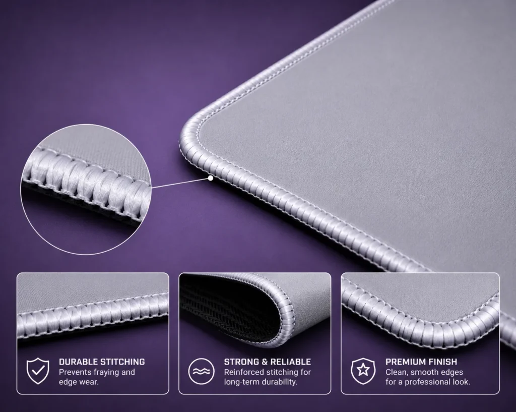 Premium Stitched Edges